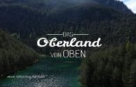 Oberland von Oben – Fernsteinsee